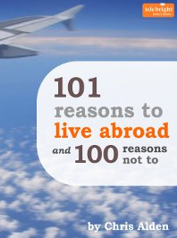 101 Reasons to Live Abroad and 100 Reasons Not to